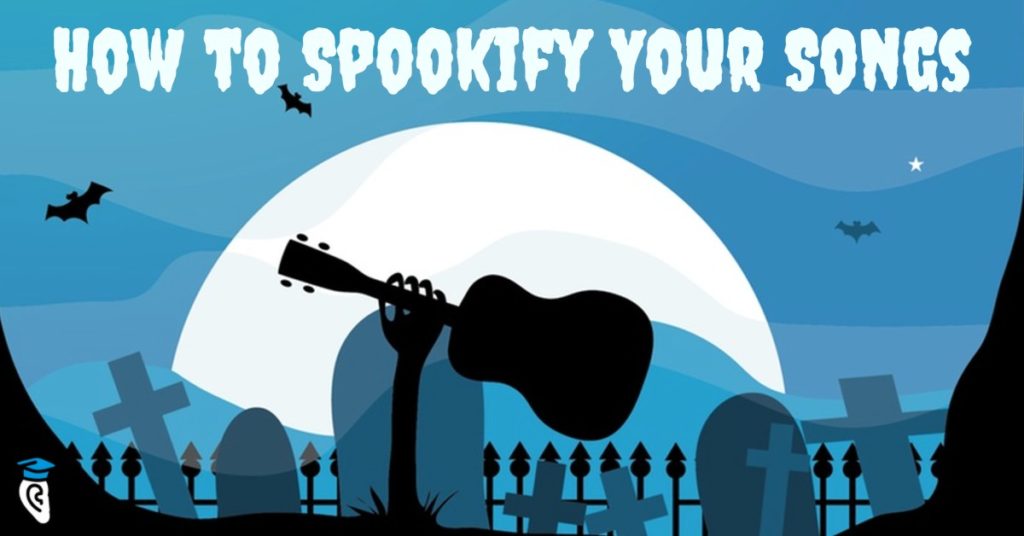 How to Spookify Your Songs for Halloween