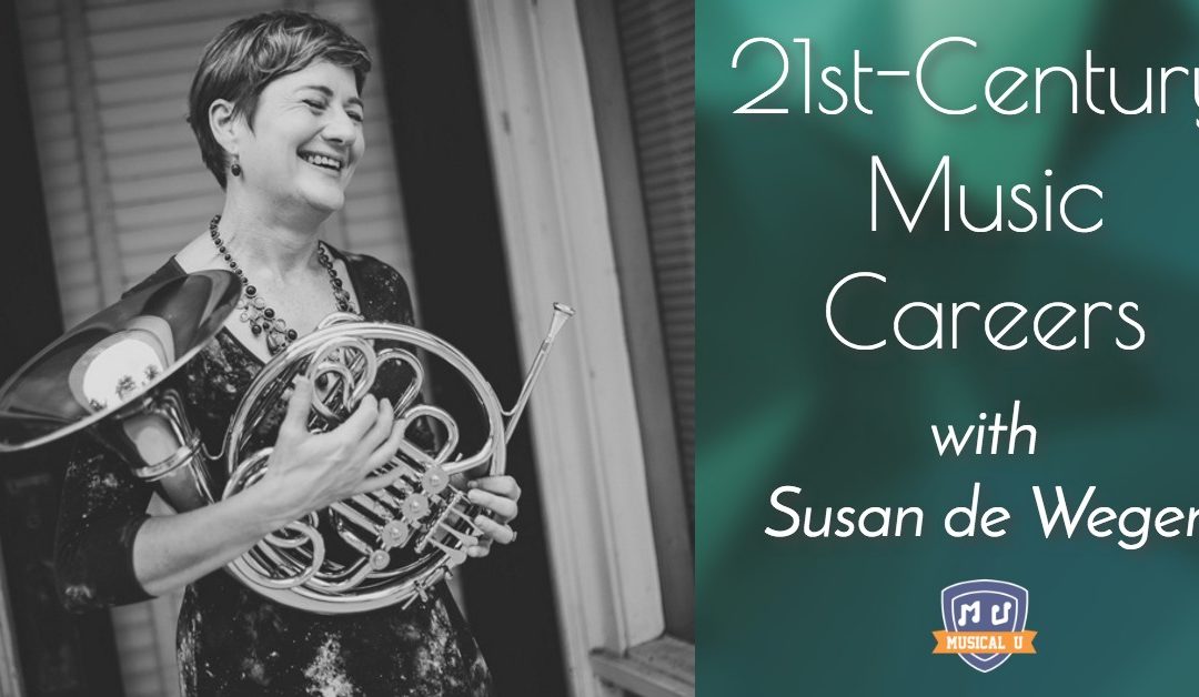 21st Century Music Careers, with Susan de Weger