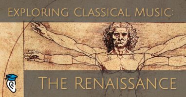 exploring-classical-music-the-renaissance