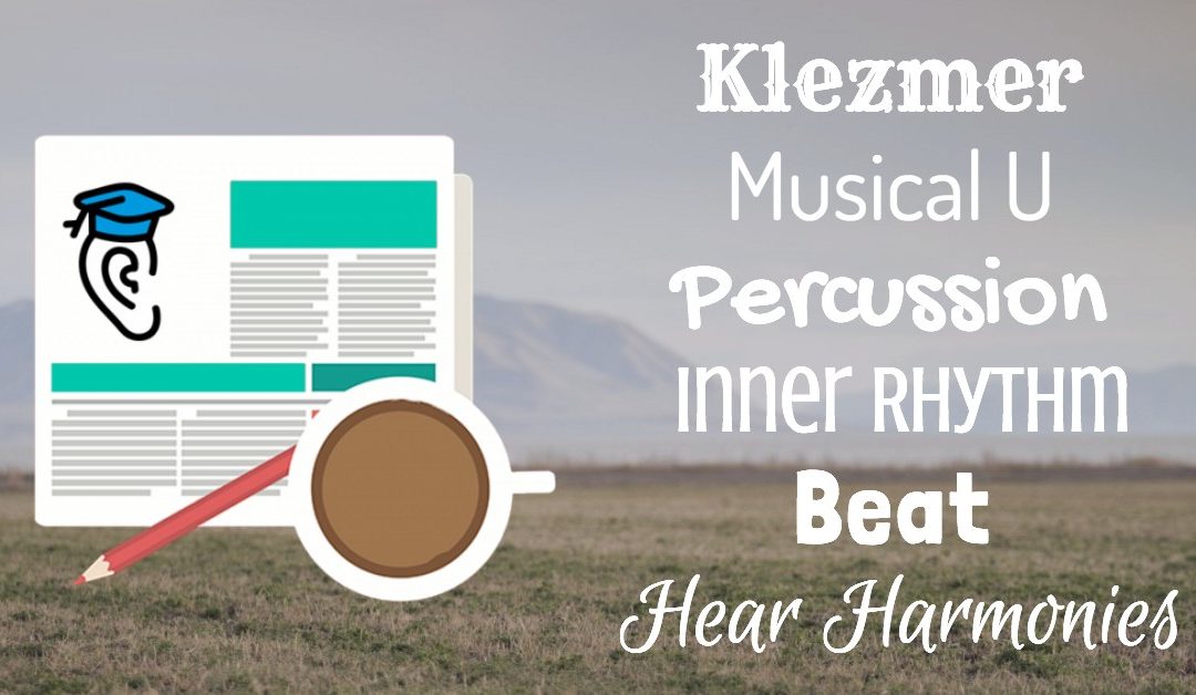 Klezmer Chronicles, Hearing Harmony and “Beat” Breakdown