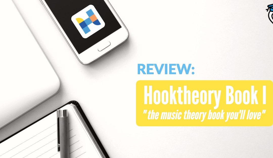 Review: Hooktheory Book I, "the music theory book you’ll love"
