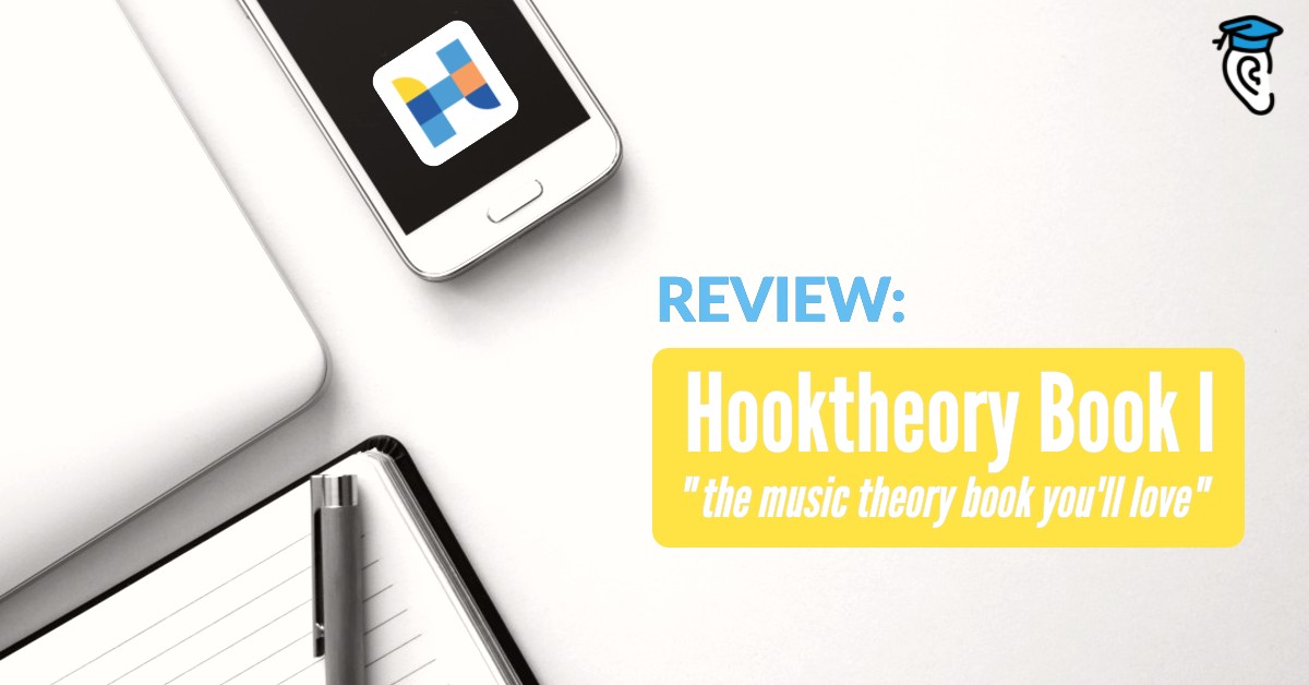 Review: Hooktheory Book I, "the music theory book you’ll love"