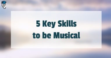 5-key-skills-to-be-musical