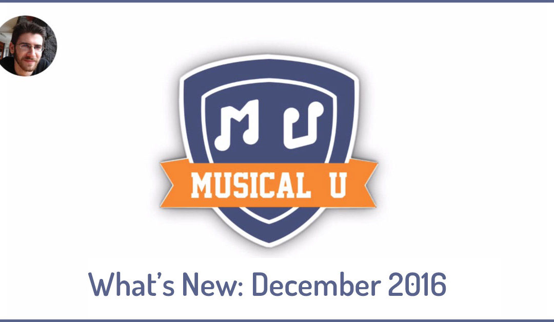 What’s New in Musical U: December 2016