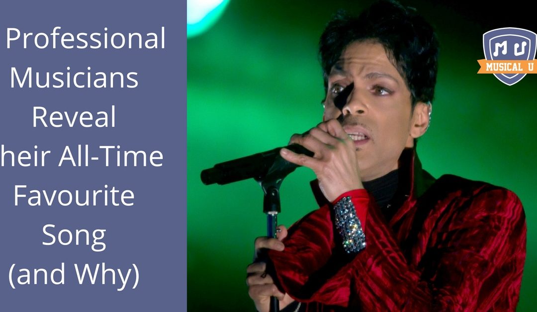 3 Professional Musicians Reveal Their All-Time Favourite Song (and Why)