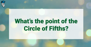 What’s the point of the Circle of Fifths-