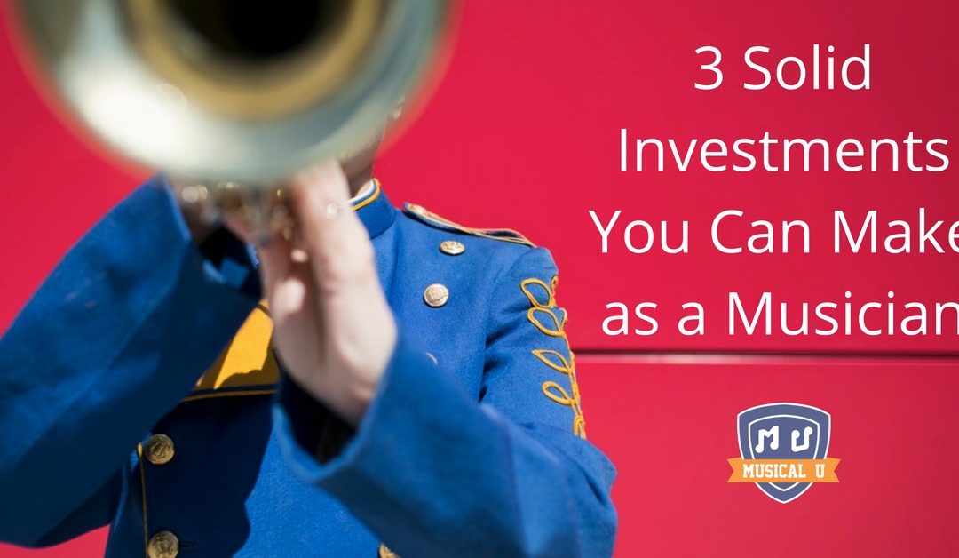 3 Solid Investments You Can Make as a Musician