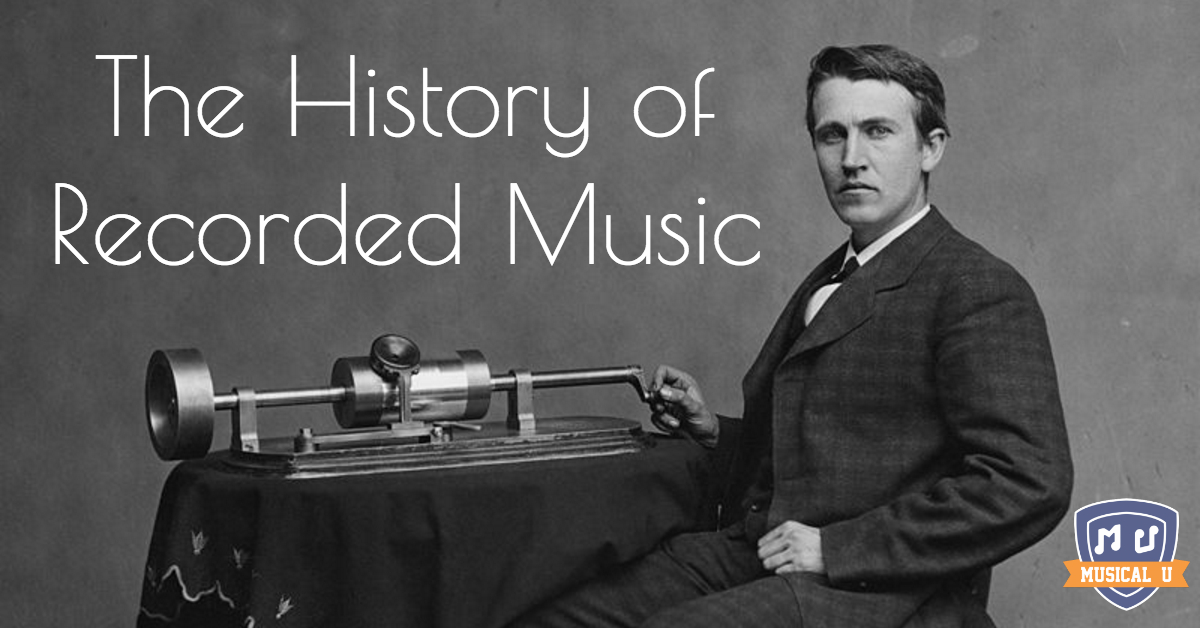 The History of Recorded Music