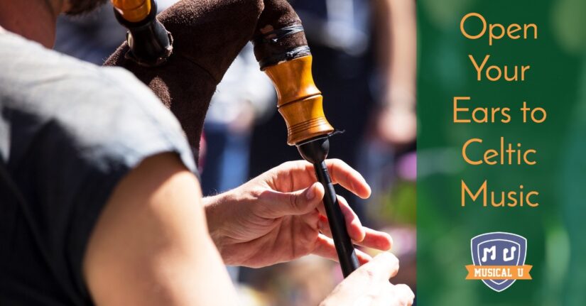 Open Your Ears to Celtic Music