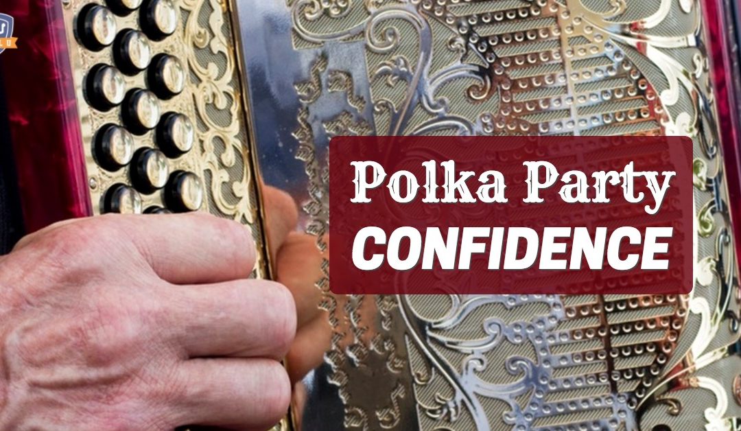 Polka Party Confidence