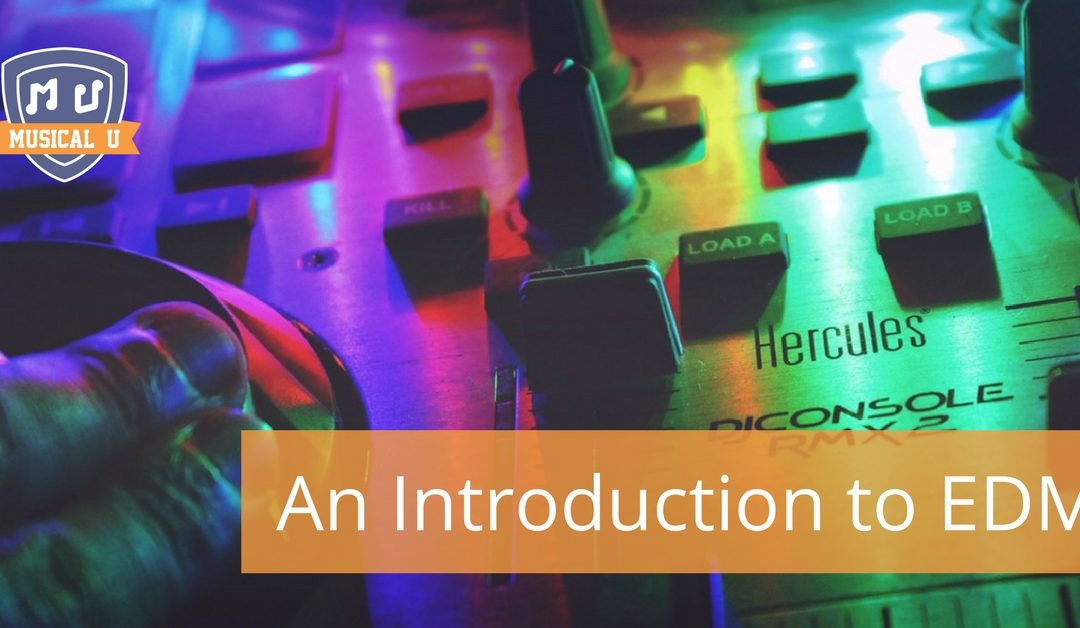 An Introduction to Electronic Dance Music (EDM)