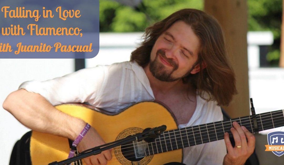 Falling in Love with Flamenco, with Juanito Pascual