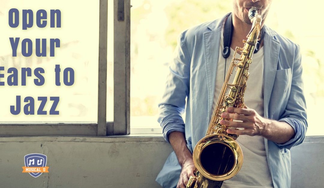 Open Your Ears to Jazz