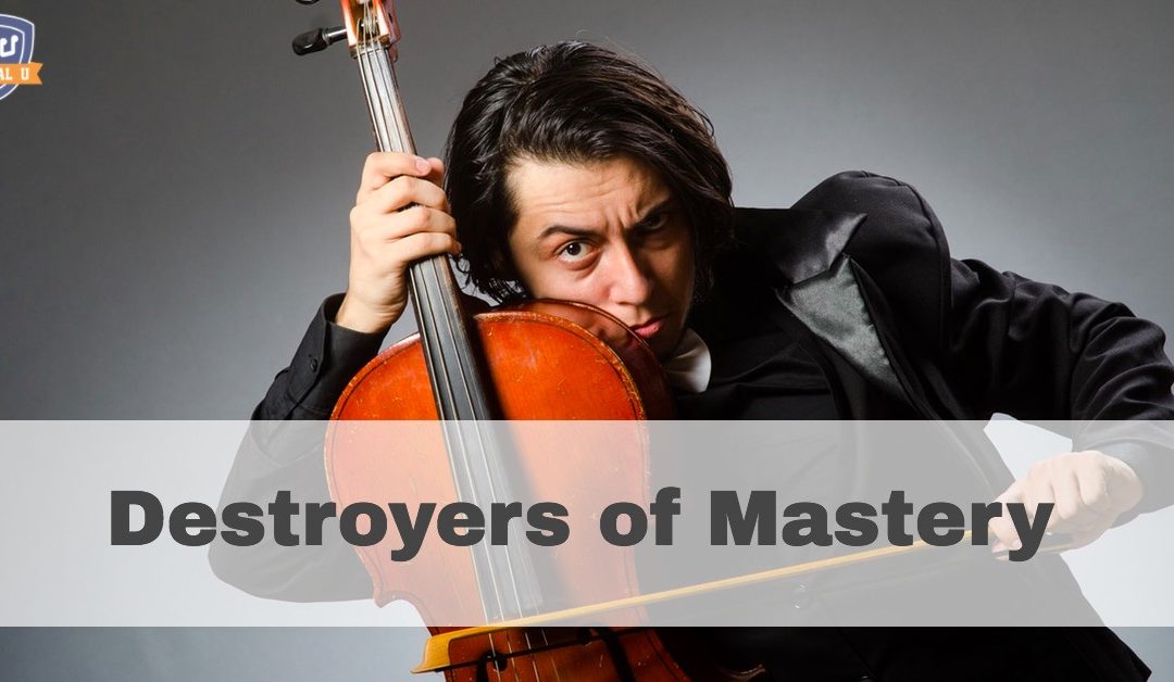 Destroyers of Mastery