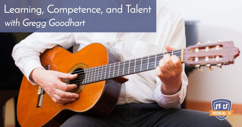 Learning, Competence, and Talent, with Gregg Goodhart