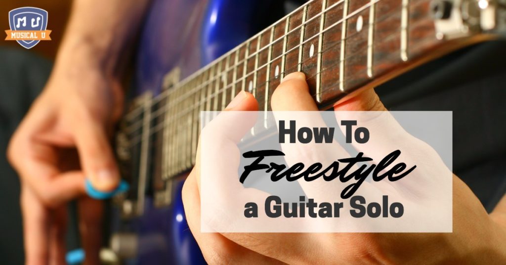 How To Freestyle a Guitar Solo