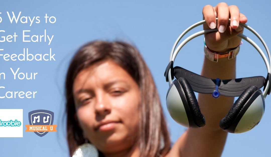 5 Ways to Get Early Feedback in Your Career