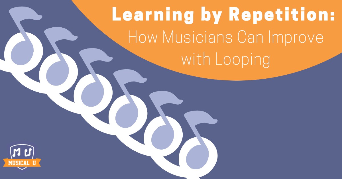 Learning by Repetition: How Musicians Can Improve with Looping