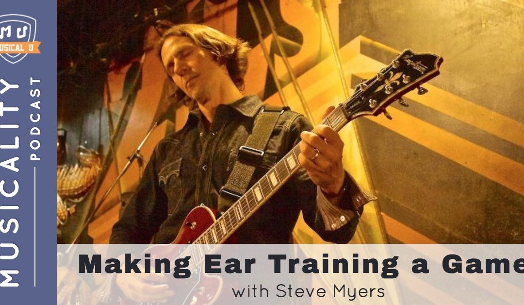 Making Ear Training a Game, with Steve Myers