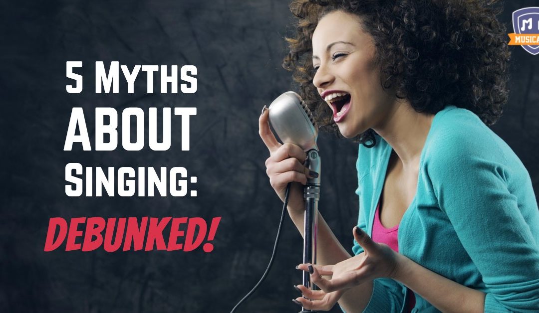 5 Myths About Singing: Debunked!