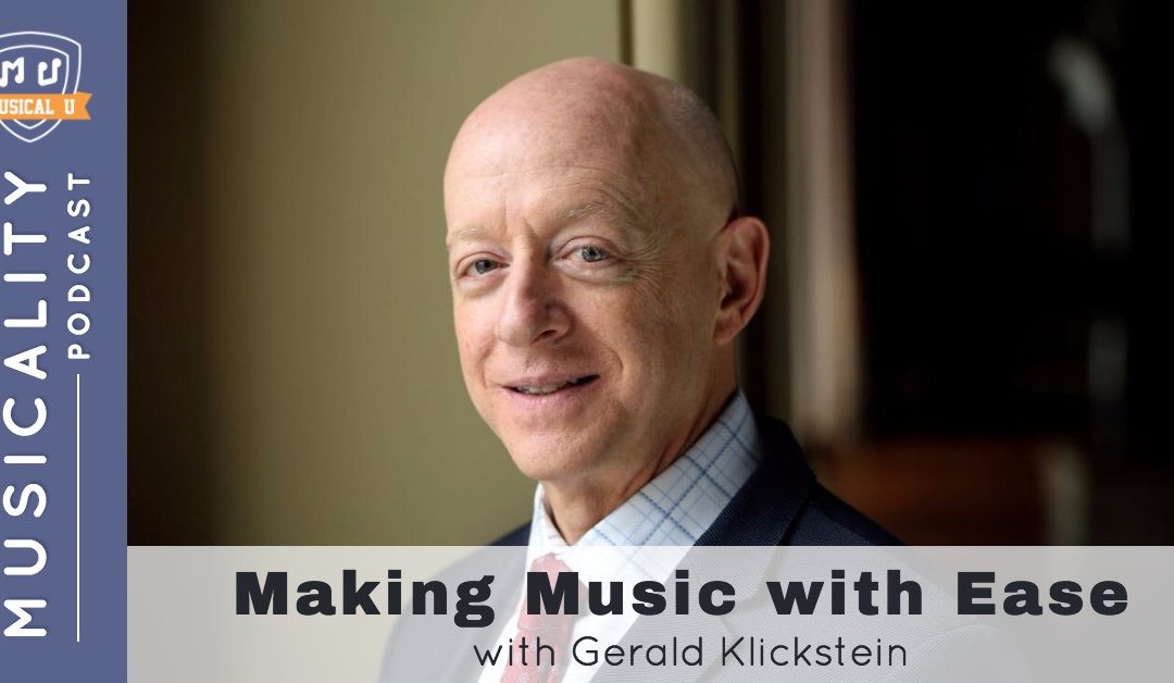 Making Music with Ease, with Gerald Klickstein