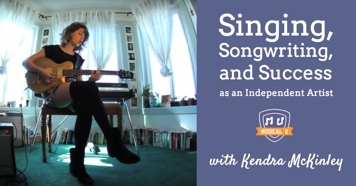 Singing, Songwriting, and Success as an Independent Artist, with Kendra McKinley