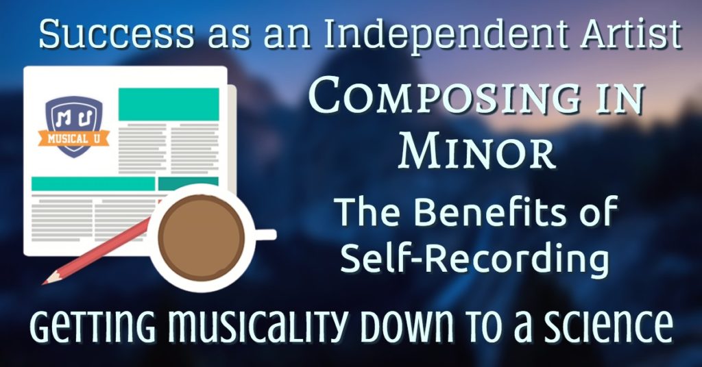 Success as an Independent Artist, Composing in Minor, The Benefits of Self-Recording, and Getting Musicality Down to a Science