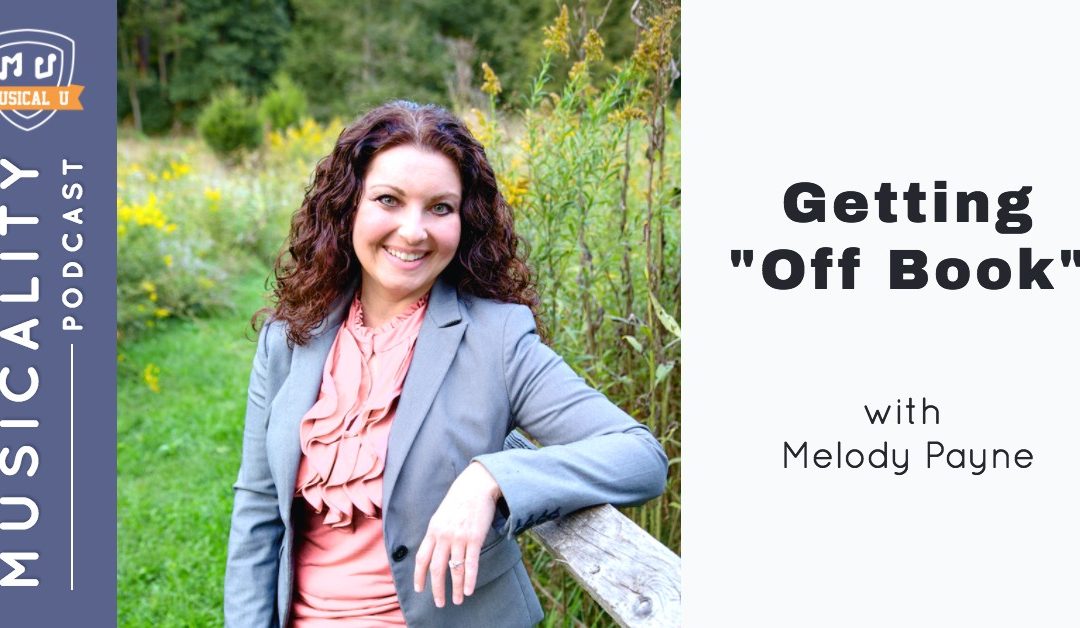 Getting “Off Book”, with Melody Payne