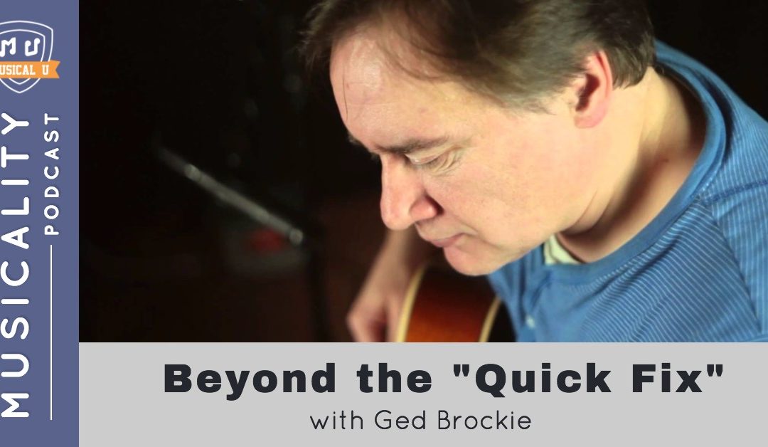Beyond the “Quick Fix”, with Ged Brockie