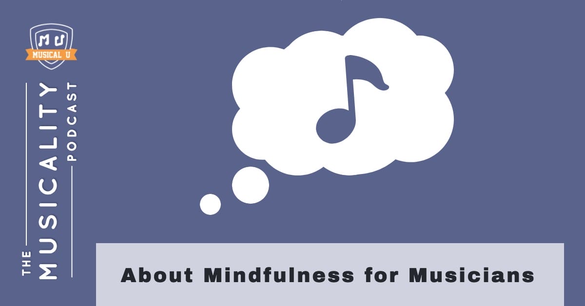 Making music with mindfulness and a positive outlook