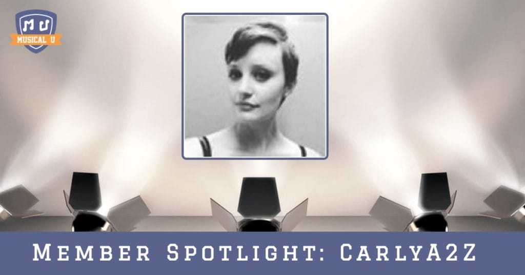 Musical U Member Spotlight: CarlyA2Z