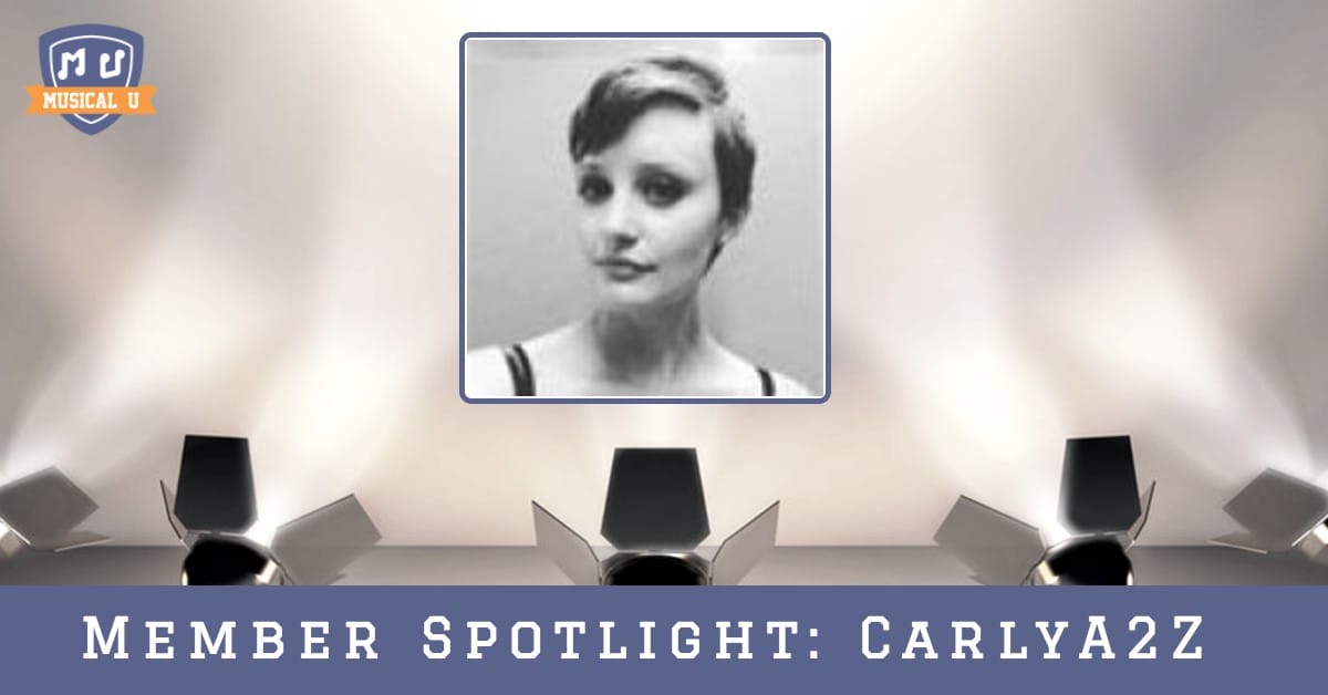 Musical U Member Spotlight: CarlyA2Z