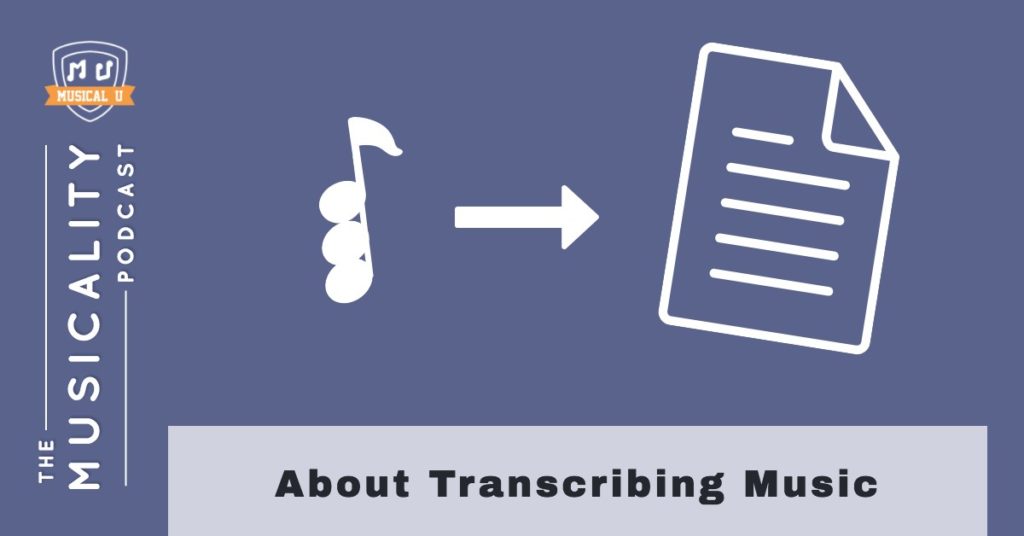 About Transcribing Music