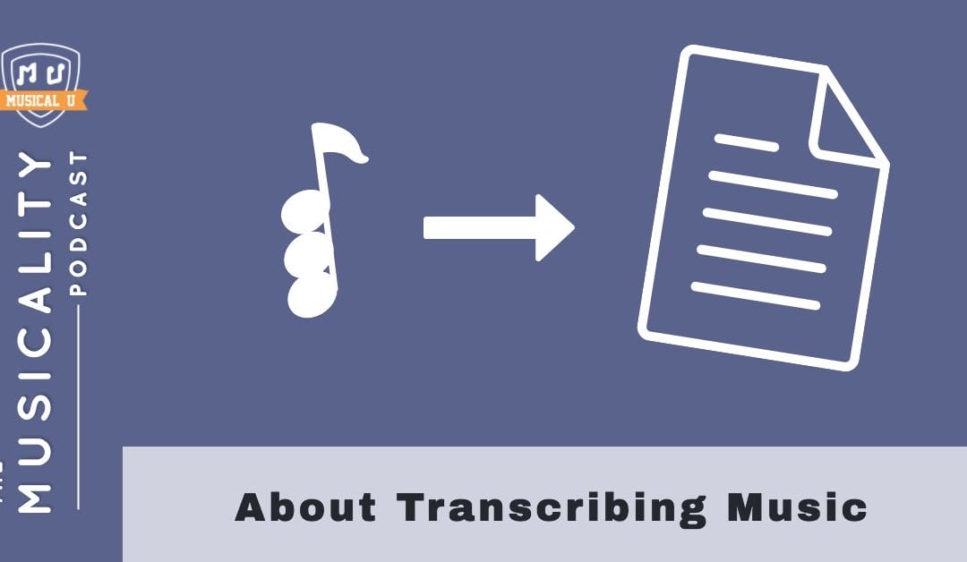 About Transcribing Music