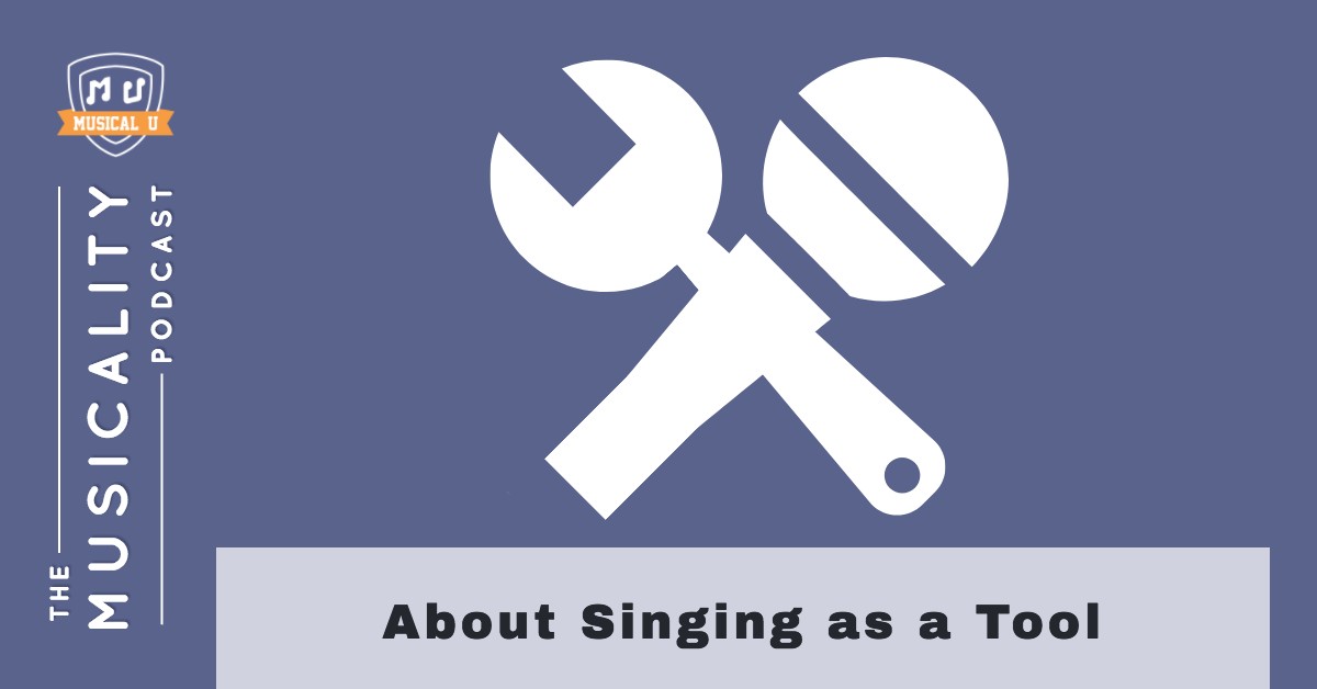 About Singing as a Tool