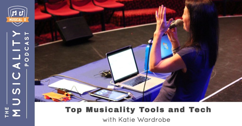 Top Musicality Tools and Tech, with Katie Wardrobe