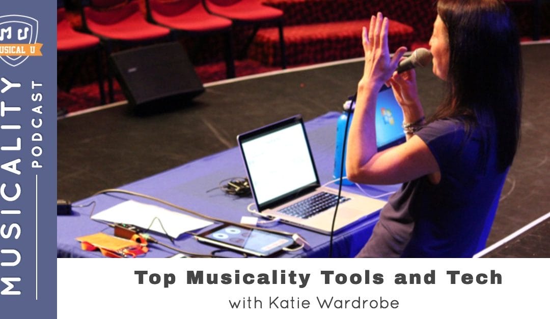 Top Musicality Tools and Tech, with Katie Argyle
