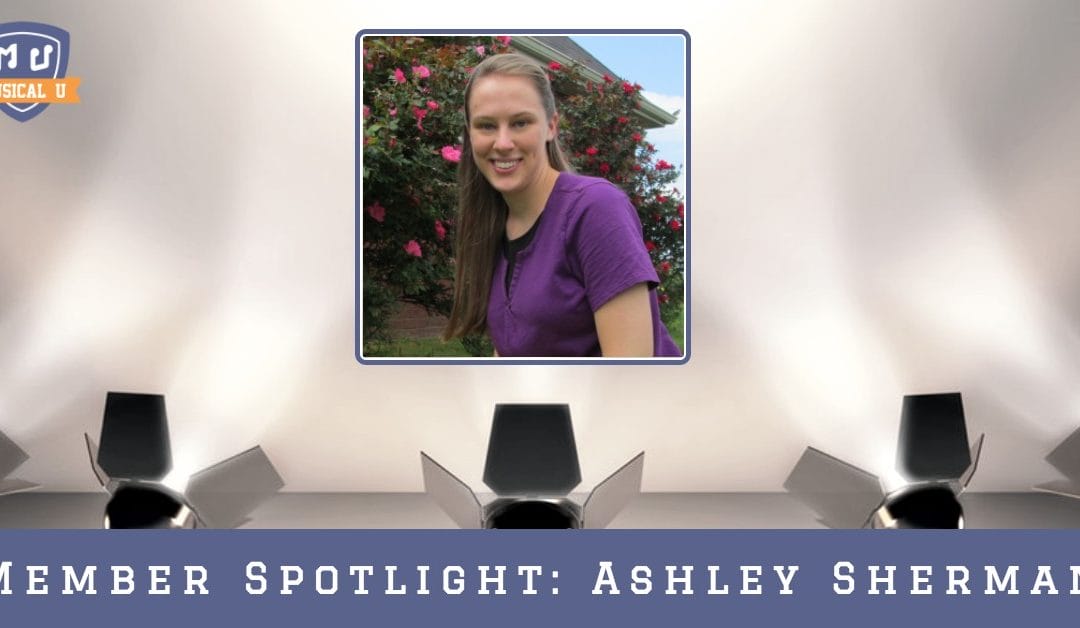 Musical U Member Spotlight: Ashley Sherman
