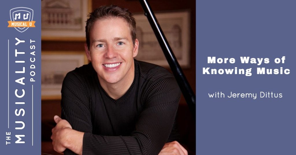 More Ways of Knowing Music, with Jeremy Dittus