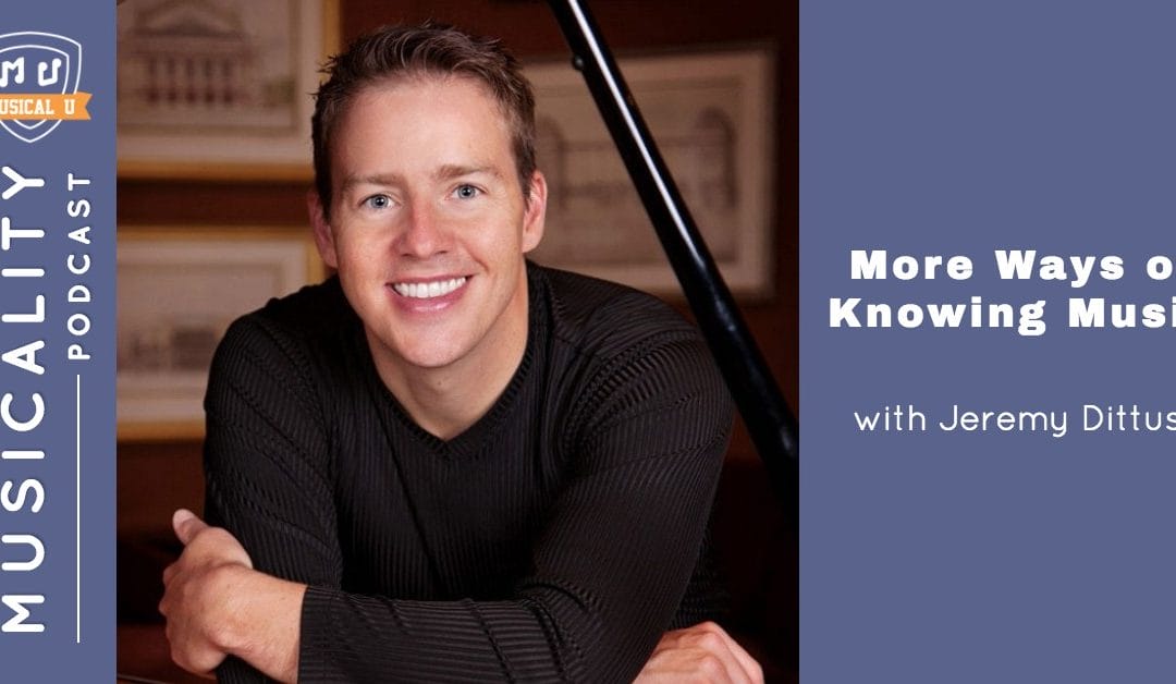 More Ways of Knowing Music, with Jeremy Dittus