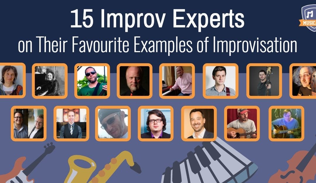 15 Improv Experts Share Their Favourite Examples of Improvisation