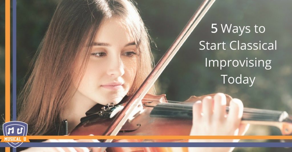 5 Ways to Start Classical Improvisation Today