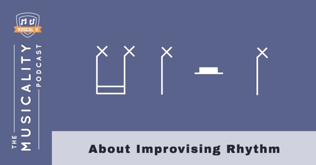 About Improvising Rhythm