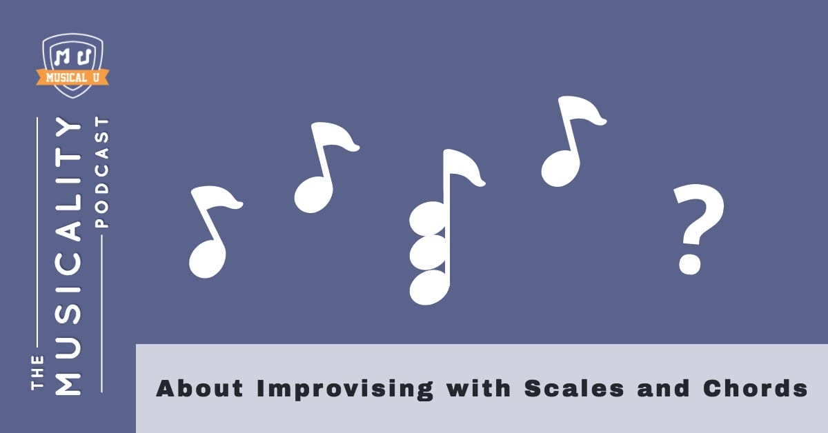 Improvisation with scales and chords