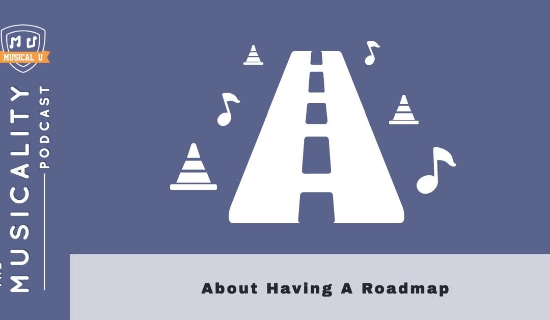 About Having a Roadmap