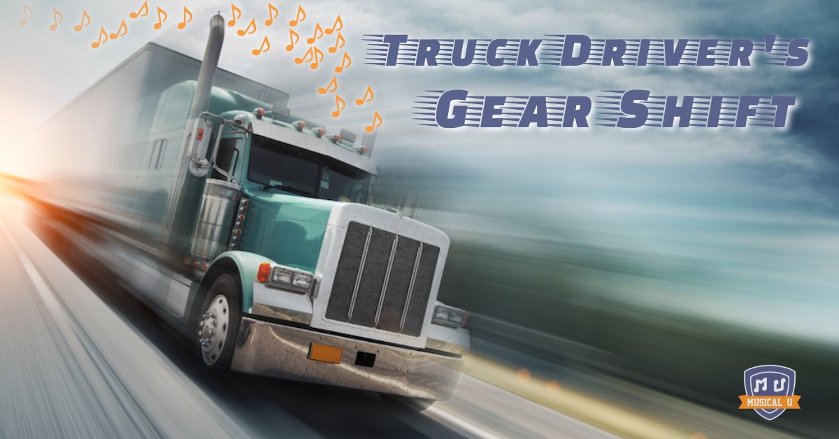 The Truck Driver’s Gear Shift