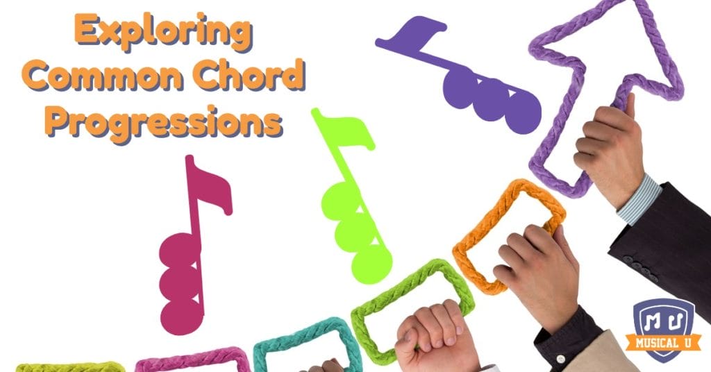 Exploring Common Chord Progressions