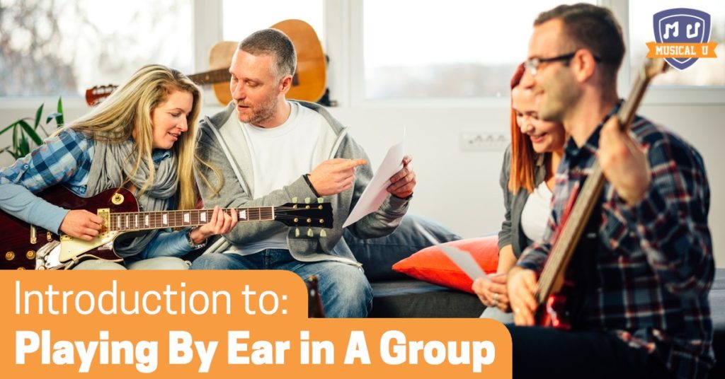 Introduction to Playing By Ear in A Group