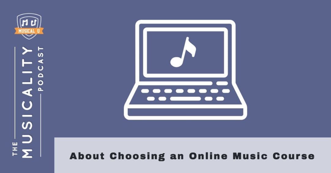 About Choosing an Online Music Course Musical U