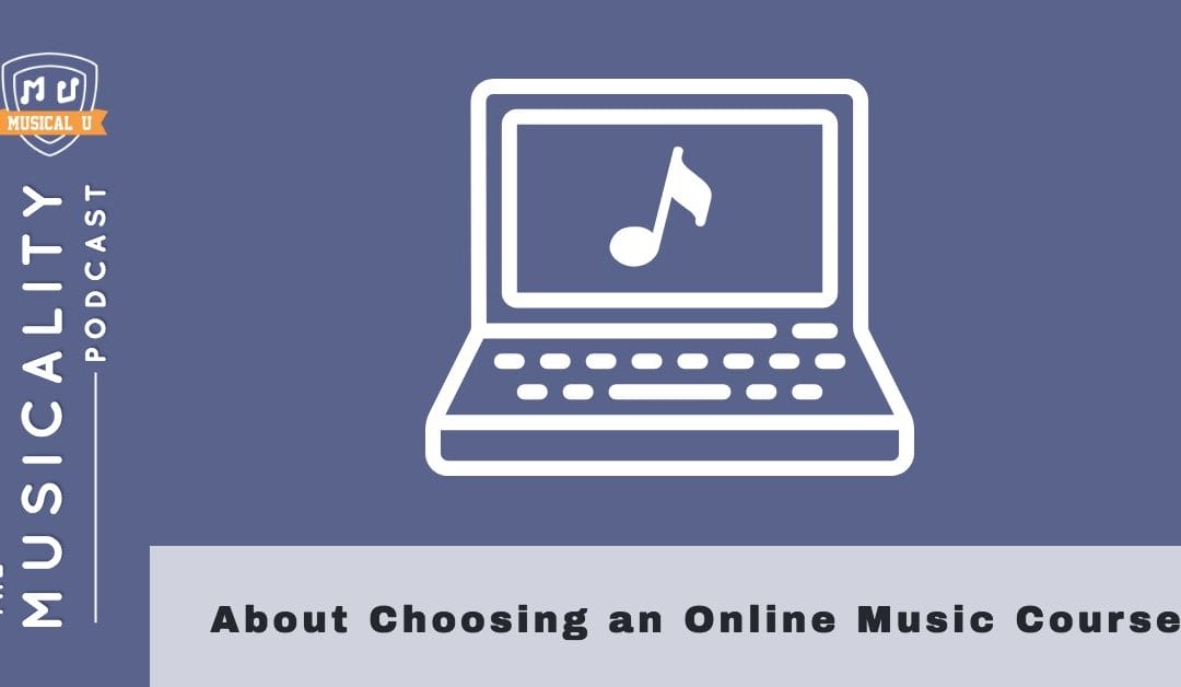 About Choosing an Online Music Course